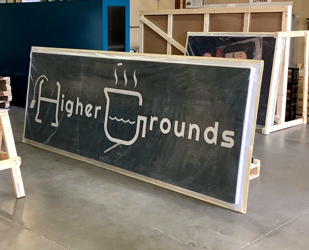 Higher Grounds Sign during fabrication in the shop