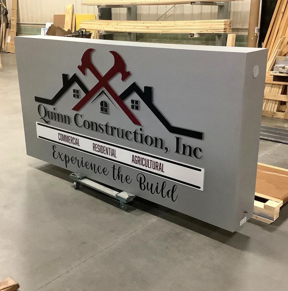 Quinn Construction Sign during fabrication in the shop